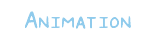 Animation